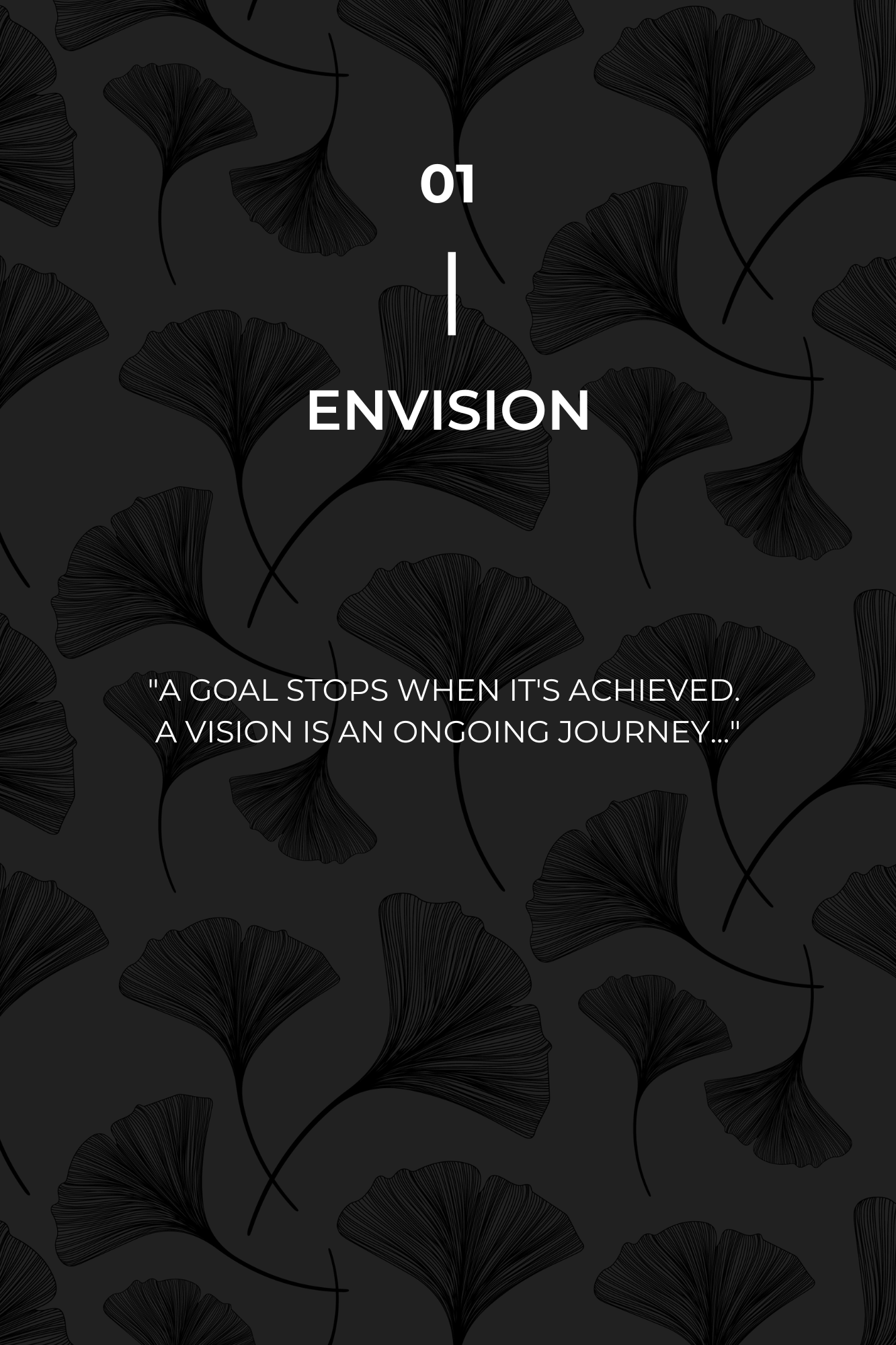 Gingko leaf background with white quote - Envision - A goal stops when it's achieved. A vision is an ongoing journey.